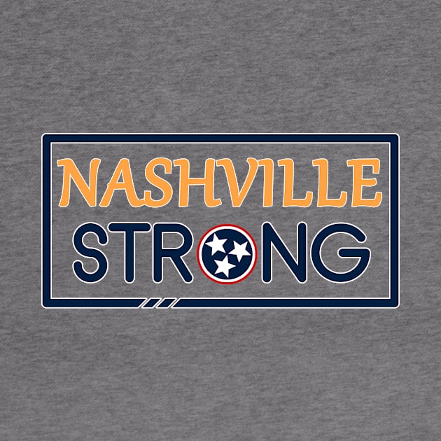 Nashville Tennessee Strong T-Shirt by Loot Portal